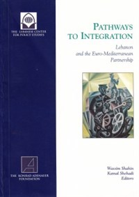 Pathways to Integration: Lebanon & the Euro-Mediterranean Partnership