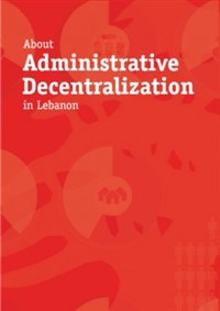 About Administrative Decentralization in Lebanon