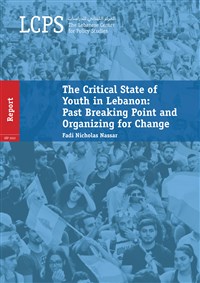 The Critical State of  Youth in Lebanon:  Past Breaking Point and Organizing for Change