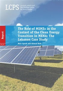 The Role of MSMEs in the Context of the Clean Energy Transition in MENA: The Lebanon Case Study