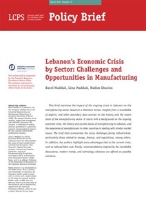 Lebanon’s Economic Crisis by Sector: Challenges and Opportunities in Manufacturing