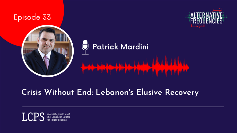 Crisis Without End: Lebanon's Elusive Recovery